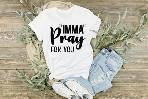 Imma Pray For You SVG Angelina750 