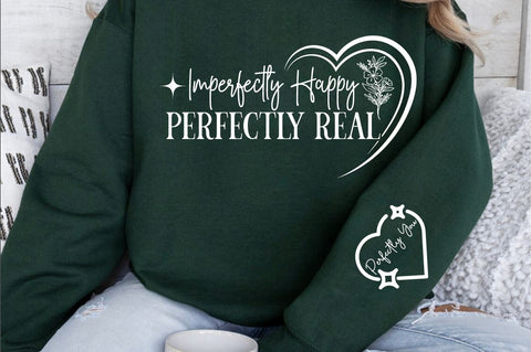 Imperfectly happy perfectly real Sleeve SVG Design SVG Designangry 