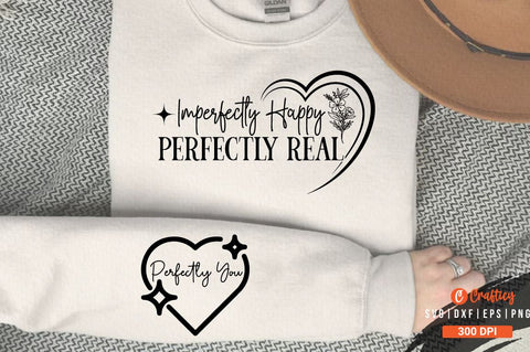 Imperfectly happy perfectly real Sleeve SVG Design SVG Designangry 