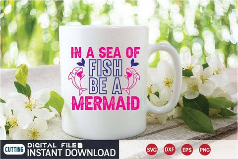 In a sea of fish be a mermaid svg SVG designer krishna 
