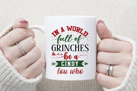 in a world full of grinches be a cindy lou who SVG Angelina750 
