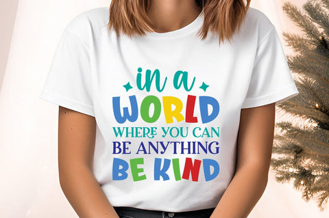 In a world where you can be anything be kind SVG Design SVG Designangry 