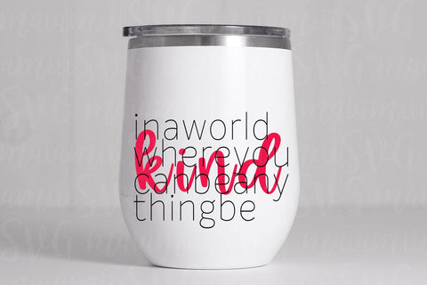 In a World Where You Can Be Anything Be Kind Svg SVG MaiamiiiSVG 