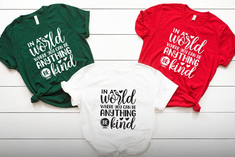 In a World Where You Can Be Anything - Kindness SVG SVG CraftLabSVG 