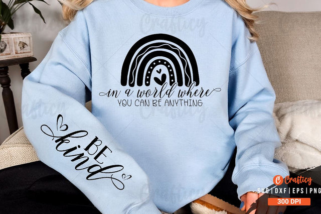 In a world where you can be Sleeve SVG Design SVG Designangry 