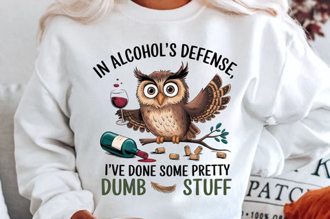 In Alcohol's Defense I've Done Some Pretty Dumb Stuff Sublimation T-Shirt Sublimation Regulrcrative 