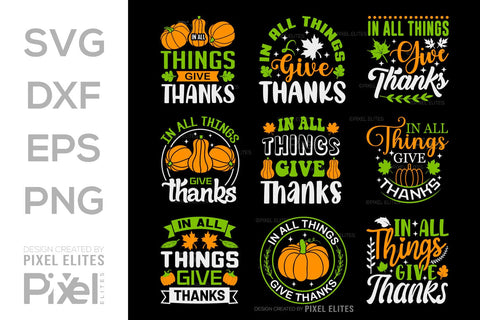 In All Things Give Thanks SVG Thanksgiving Bundle Happy Autumn Hello Fall Thanksgiving Quote PET 00908 SVG ETC Craft 