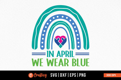 In april we wear blue SVG Design SVG Designangry 