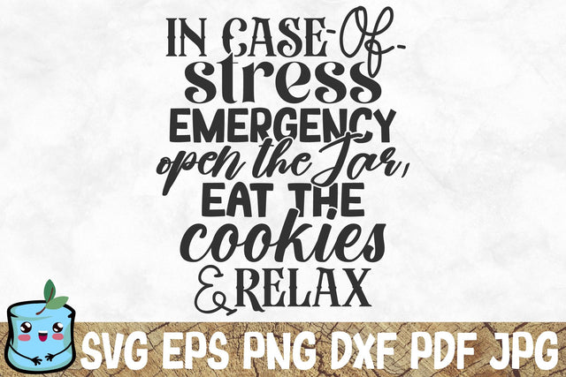 In Case Of Stress Emergency Open The Jar Eat The Cookies And Relax SVG MintyMarshmallows 