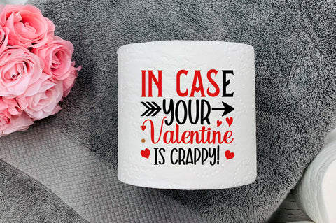 In case your valentine is Svg Design SVG Regulrcrative 