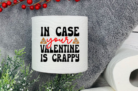 In case your valentine Svg Design SVG Regulrcrative 