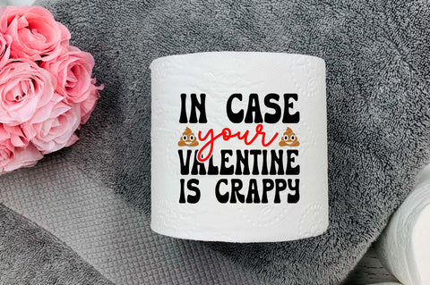 In case your valentine Svg Design SVG Regulrcrative 