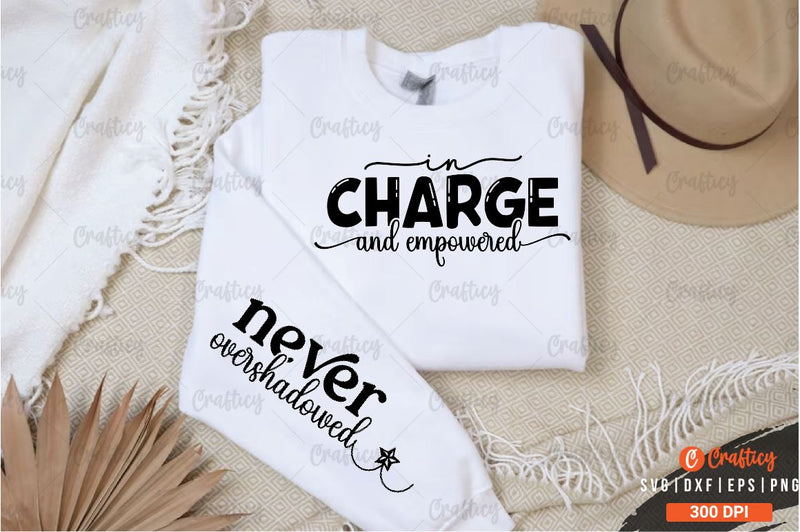 In charge and empowered Sleeve SVG Design SVG Designangry 