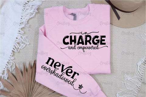In charge and empowered Sleeve SVG Design SVG Designangry 