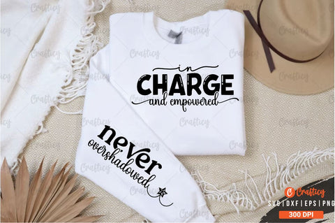 In charge and empowered Sleeve SVG Design SVG Designangry 