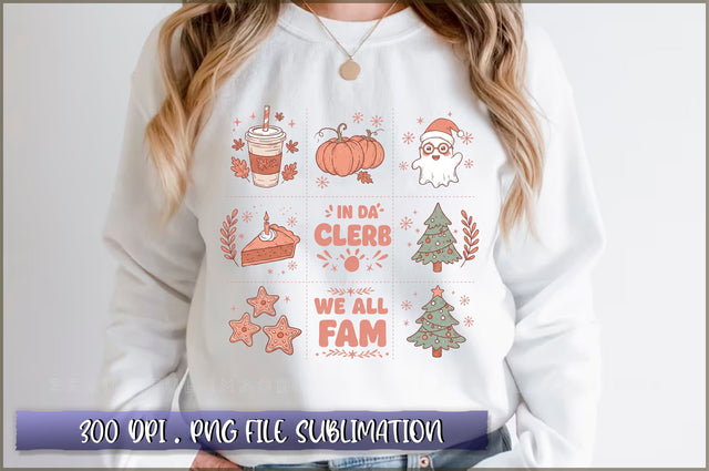 In Da Clerb We All Fam Sublimation Sublimation Shetara Begum 