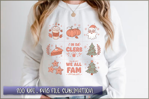 In Da Clerb We All Fam Sublimation Sublimation Shetara Begum 