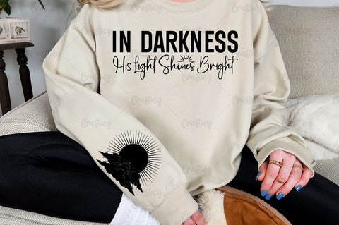 In Darkness His Light Shines Bright Sleeve SVG Design SVG Designangry 