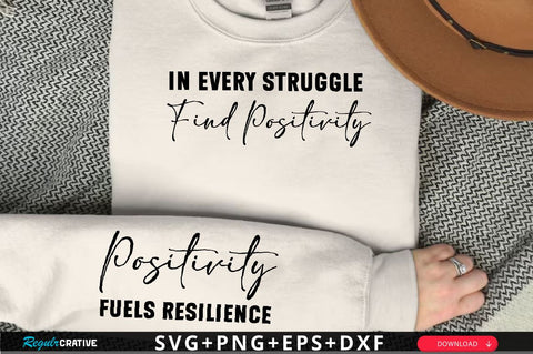 In every struggle find positivity Sleeve SVG Design, Inspirational sleeve SVG, Motivational Sleeve SVG, Positive Sleeve SVG SVG Regulrcrative 