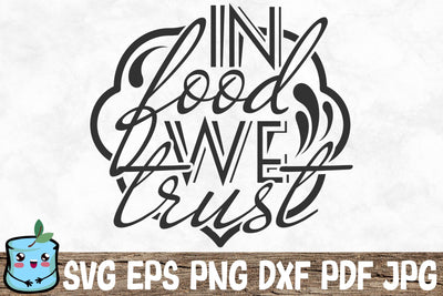 In Food We Trust SVG MintyMarshmallows 