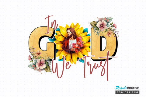 In God we trust png design Sublimation Regulrcrative 