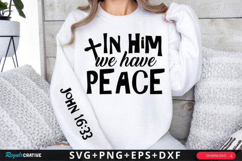 In Him We Have Peace SVG Design SVG Regulrcrative 
