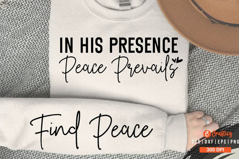 In His Presence, Peace Prevails Sleeve SVG Design SVG Designangry 