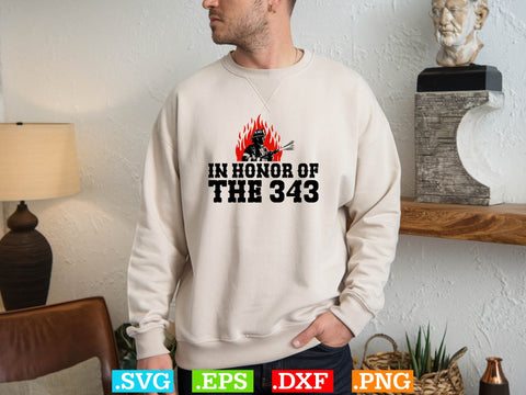 IN HONOR OF The 343 Funny T-shirt Design SVG Creativeart88 