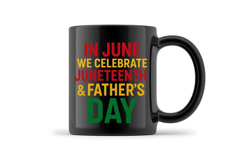 In June We Celebrate Juneteenth And Father's Day PNG Printable File Sublimation Creativedesigntee 
