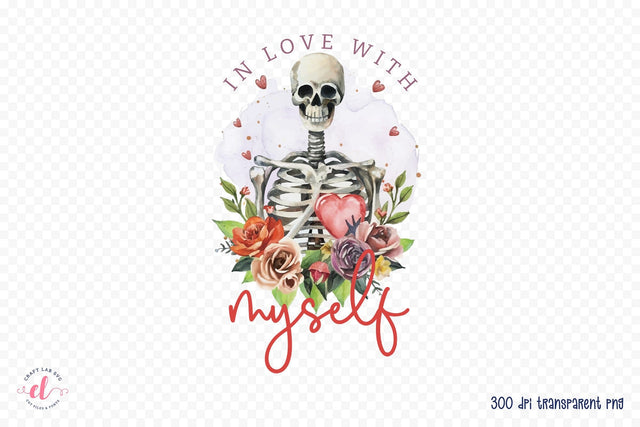 In Love with Myself, Anti Valentines Sublimation Sublimation CraftLabSVG 