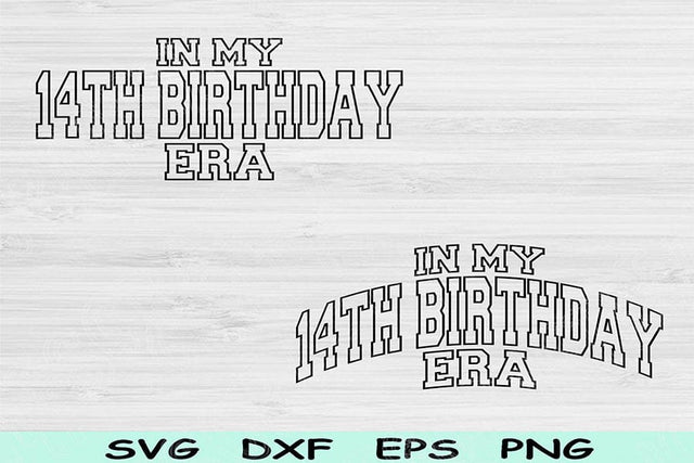 In My 14th Birthday Era Svg Dxf Png Cut File, 14th Birthday Svg, 14 Year Old Svg Files For Cricut, Retro Wavy Text Silhouette Digital Design SVG TiffsCraftyCreations 