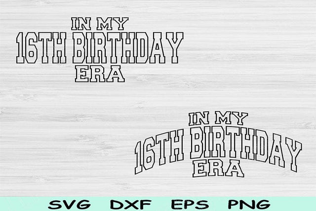 In My 16th Birthday Era Svg Png Cut Files, 16th Birthday Svg, 16 Year Old Svg Files For Cricut, Retro Wavy Text Teenager Svg Digital Designs SVG TiffsCraftyCreations 