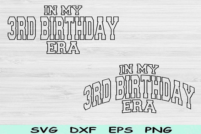 In My 3rd Birthday Era Svg Dxf Png Cut Files, 3rd Birthday Svg, 3 Year Old Svg Files For Cricut, Retro Wavy Text Silhouette Digital Designs SVG TiffsCraftyCreations 