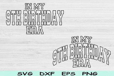 In My 9th Birthday Era Svg Dxf Png Cut Files, 9th Birthday Svg, 9 Year Old Svg Files For Cricut, Retro Wavy Text Silhouette Digital Designs SVG TiffsCraftyCreations 