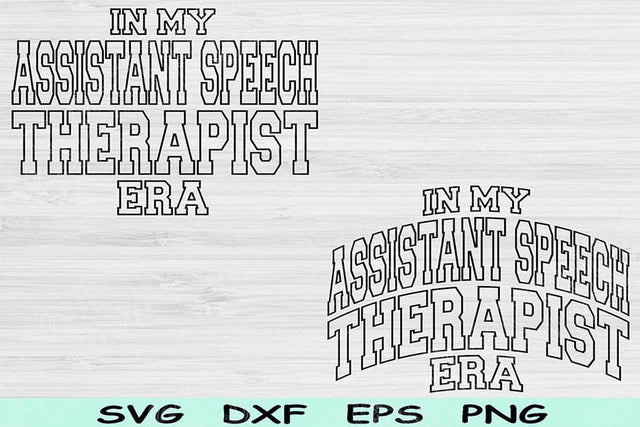 In My Assistant Speech Therapist Era Svg Cut Files, Speech Therapist Svg, AST Svg Files For Cricut, Block Text Sublimation Digital Designs SVG TiffsCraftyCreations 