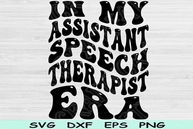 In My Assistant Speech Therapist Era Svg Cut Files, Speech Therapist Svg, AST Svg Files For Cricut, Retro Text Sublimation Digital Designs SVG TiffsCraftyCreations 