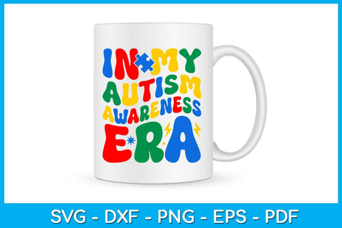 In My Autism Awareness Era SVG PNG PDF Cut File SVG Creativedesigntee 