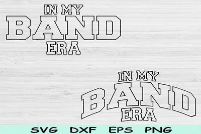 In My Band Era Svg Dxf Png Cut Files, Band Svg, Marching Band Svg Files For Cricut, Music Svg Wave Block Text Sublimation Digital Designs SVG TiffsCraftyCreations 