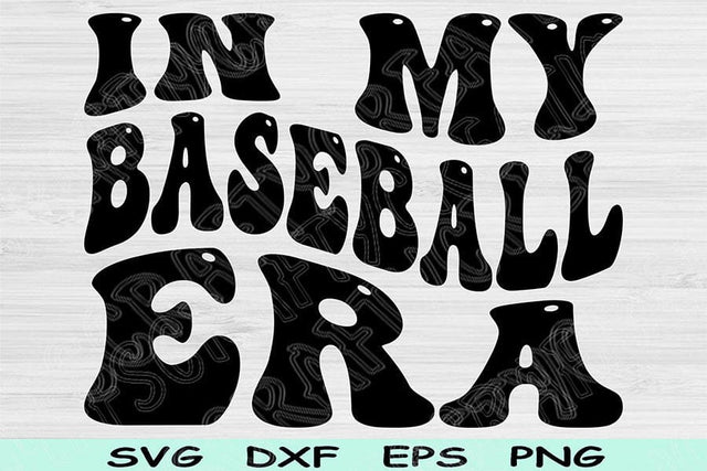 In My Baseball Era Svg Dxf Png Cut Files, Baseball Svg, Sports Svg Files For Cricut, Groovy Retro Wavy Text Sublimation Digital Designs SVG TiffsCraftyCreations 