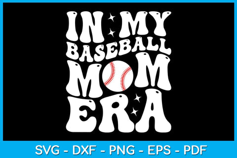 In My Baseball Mom Era SVG PNG PDF Cut File SVG Creativedesigntee 