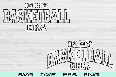In My Basketball Era Svg Dxf Png Cut Files, Basketball Svg, Sports Svg Files For Cricut, B-Ball Svg Wave Text Sublimation Digital Designs SVG TiffsCraftyCreations 