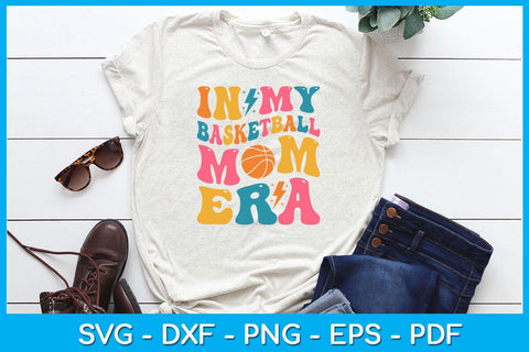 In My Basketball Mom Era SVG PNG PDF Cut File SVG Creativedesigntee 