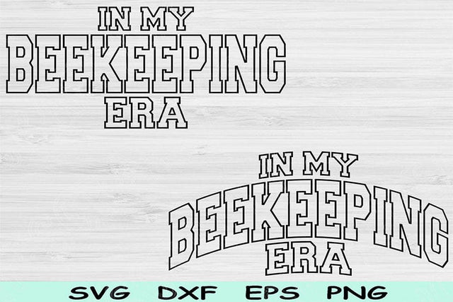 In My Beekeeping Era Svg Png Cut Files, Beekeeping Svg, Beekeeper Svg Files For Cricut, Bee Svg Block Wave Text Sublimation Digital Designs SVG TiffsCraftyCreations 