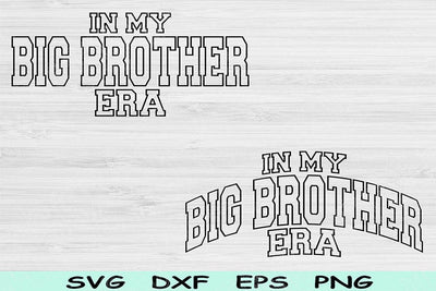 In My Big Brother Era Svg Png Cut File, Big Brother Svg, Big Brother Shirt Svg Files For Cricut, Retro Wavy Text Sublimation Digital Designs SVG TiffsCraftyCreations 