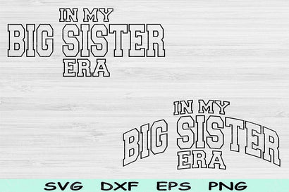 In My Big Sister Era Svg Png Cut Files, Big Sister Svg, Big Sister Shirt Svg Files For Cricut, Big Sis Retro Wavy Text Sublimation Designs SVG TiffsCraftyCreations 