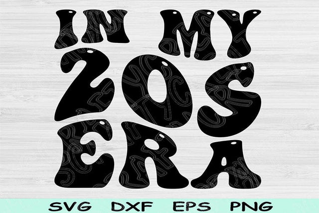 In My Birthday Era Svg Png Cut Files, 20s Birthday Svg, Twenties Era Svg Files For Cricut, Retro Wavy Text Svg Sublimation Digital Designs SVG TiffsCraftyCreations 