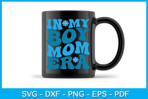 In My Boy Mom Era SVG PNG PDF Cut File SVG Creativedesigntee 