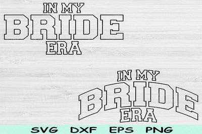 In My Bride Era Svg Dxf Png Cut File, Bride Svg, Bridal Svg Files For Cricut, Getting Married Svg Wave Block Text Sublimation Digital Design SVG TiffsCraftyCreations 
