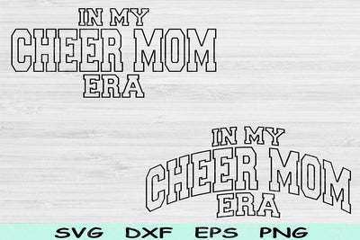 In My Cheer Mom Era Svg Dxf Png Cut Files, Cheer Mom Svg, Cheer Mama Svg Files For Cricut, Cheer Svg Wave Text Sublimation Digital Design SVG TiffsCraftyCreations 