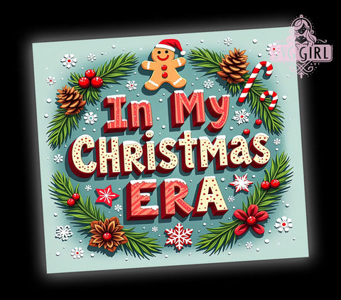 In My Christmas Era 20oz Tumbler Wrap Sublimation Design, Straight Tapered Tumbler Wrap, Retro Christmas Tumbler Png, Instant Digital Download Sublimation SvggirlplusArt 